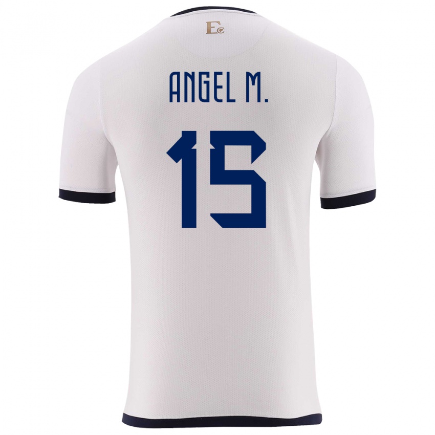 Hombre Camiseta Ecuador Angel Mena #15 Blanco 2ª Equipación 24-26 La Camisa Argentina